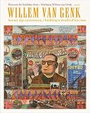 Willem van Genk : bouwt zijn universum = building a world of his own