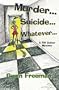 Murder... Suicide... Whatever...
