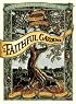 The Faithful Gardener: A Wise Tale About That Which Can Never Die