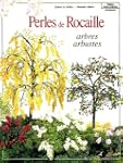 Perles de rocaille. Arbres et arbustes