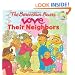 The Berenstain Bears Love Their Neighbors (Berenstain Bears/Living Lights)