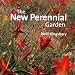 The New Perennial Garden