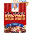 Dr. BBQ's Big-Time Barbecue Cookbook: A Real Barbecue Champion Brings the Tasty Recipes and Juicy Stories of the... by Ray Lampe