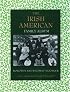 The Irish American Family Album (The American Family Albums)