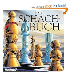 Tessloffs Schachbuch: Vom ersten Zug zum Matt