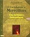 L'Encyclopédie du Merveilleux : Du bestiaire fantastique L'Encyclopédie du Merveilleux : Du bestiaire fantastique