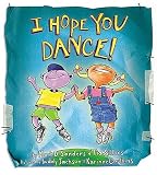 I Hope You Dance (Children`s Book)