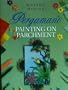 Pergamano Painting on Parchment