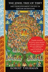 The Jewel Tree of Tibet: The Enlightenment Engine of Tibetan Buddhism