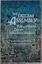 The Dream Assembly: Tales of Rabbi Zalman Schachter-Shalomi (Consciousness Classics)