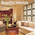 Beautiful Interiors: An Expert's Guide to Creating a More Liveable Home