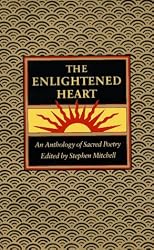 The Enlightened Heart: An Anthology of Sacred Poetry