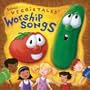 Veggietales Worship Songs