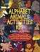 Book Alphabet Animals Activities Kit: Over 150 Ready-To-Use Activity Sheets for Reinforcing Letter-Sound Relationships