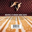 Maxwell's Urban Hang Suite