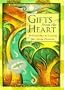Gifts From the Heart : Meditations on Caring for Aging Parents