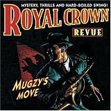 Royal Crown Revue - Mugzy's Move