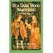 In a Dark Wood Wandering: A Novel of the Middle Ages