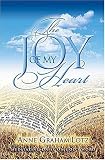 The Joy of My Heart: Meditating Daily on God`s Word