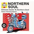 Haynes The Ultimate Guide To Northern Soul