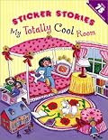 My Totally Cool Room (Sticker Stories)