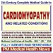 21st Century Complete Medical Guide to Cardiomyopathy and Related Conditions, Authoritative Government Documents, Clinical References, and Practical Information for Patients and Physicians (CD-ROM)