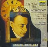 A Window In Time: Rachmaninoff Performs His Solo Piano Works