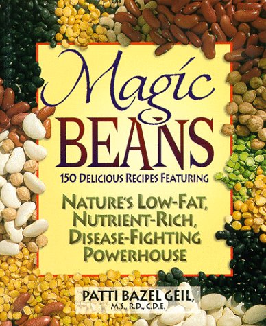 City Travel Guides Discounted  Books : Magic Beans: 150 Delicious Recipes Featuring Nature's Low-fat, Nutrient Rich, Disease-fighting Powerhouse