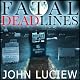 Fatal Dead Lines