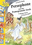Persephone and the pomegranate seeds