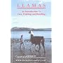 Llamas: An Introduction to Care, Training and Handling