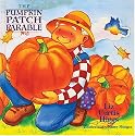 The Parable Series: The Pumpkin Patch Parable