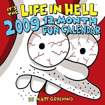It's the Life in Hell 2009 Fun Calendar