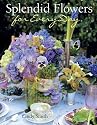 Splendid Flowers for Every Day