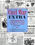 Civil War Extra: A Newspaper History of the Civil War from Nat Turner to 1863
