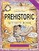 Prehistoric Activity Book (Crafty History) (Crafty History)