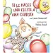 If You Give a Pig a Party (Spanish edition): Si le haces una fiesta a una cerdita