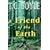 A Friend Of The Earth
