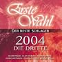 Erste Wahl 2004 Die Dritte
