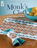 Monk's Cloth: 17 Fun & Easy Projects [Paperback]