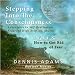Stepping Into The Consciousness - Vol.1 No.5 - How to Get Rid of Fear & How to Use Group Energy
