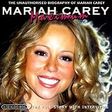 Maximum Mariah Carey: Unauthorised Biography