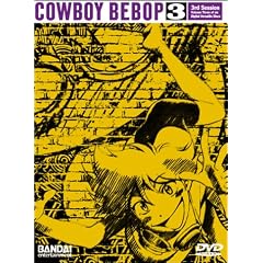 Cowboy Bebop, 3rd Session (Episodes 11-14) by 