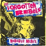 Nobody's Heroes an album by Forgotten Rebels