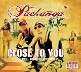 Close to You - Pachanga