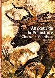 Revue Gallimard  / Au coeur de la Préhistoire. Chasseurs et artistes