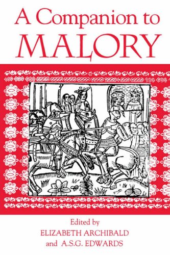 A Companion to Malory: 37 (Arthurian Studies)