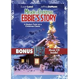 Miracle At Christmas: Ebbie's Story with Bonus CD