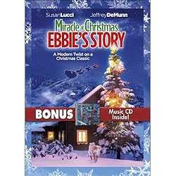 Miracle At Christmas: Ebbie's Story with Bonus CD