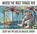 Where The Wild Things Are